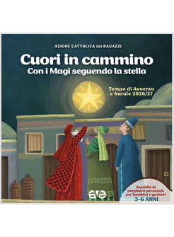 CUORI IN CAMMINO CON I MAGI SEGUENDO LA STELLA 3-6 ANNI
