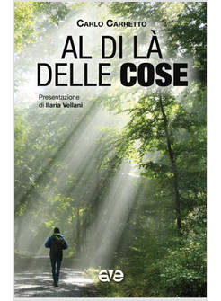 AL DI LA' DELLE COSE