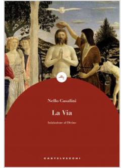 LA VIA INIZIAZIONE AL DIVINO