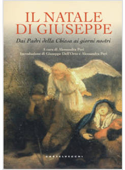 IL NATALE DI GIUSEPPE. DAI PADRI DELLA CHIESA AI GIORNI NOSTRI 