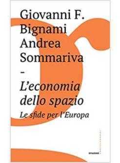 L'ECONOMIA DELLO SPAZIO: LE SFIDE PER L'EUROPA