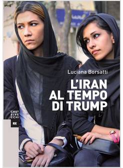 L'IRAN AL TEMPO DI TRUMP 