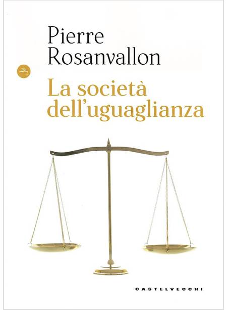 LA SOCIETA' DELL'UGUAGLIANZA 