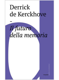 IL FUTURO DELLA MEMORIA