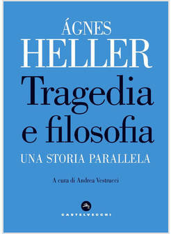 TRAGEDIA E FILOSOFIA. UNA STORIA PARALLELA