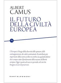 IL FUTURO DELLA CIVILTA' EUROPEA 