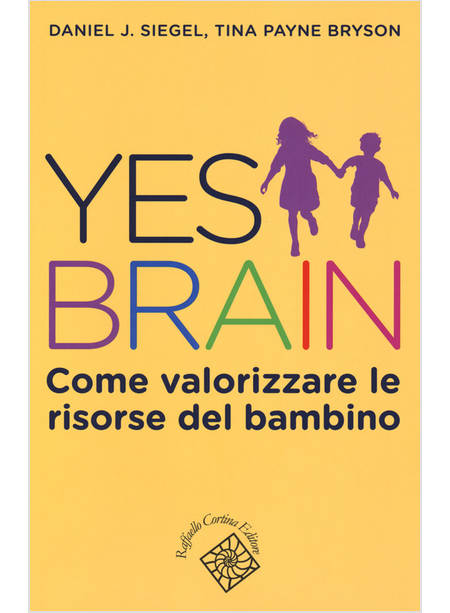 YES BRAIN. COME VALORIZZARE LE RISORSE DEL BAMBINO