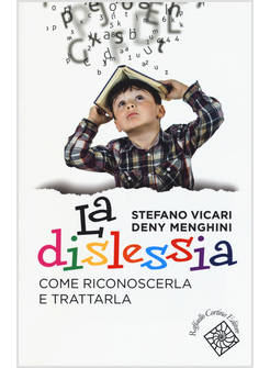 LA DISLESSIA. COME RICONOSCERLA E TRATTARLA