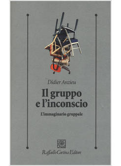 IL GRUPPO E L'INCONSCIO