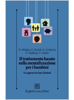 IL TRATTAMENTO BASATO SULLA MENTALIZZAZIONE PER I BAMBINI 