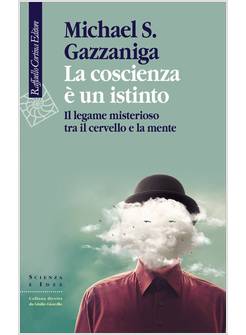 LA COSCIENZA E' UN ISTINTO. IL LEGAME MISTERIOSO