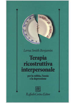 TERAPIA RICOSTRUTTIVA INTERPERSONALE. PER LA RABBIA...