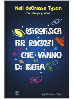 ASTROFISICA PER RAGAZZI CHE VANNO DI FRETTA