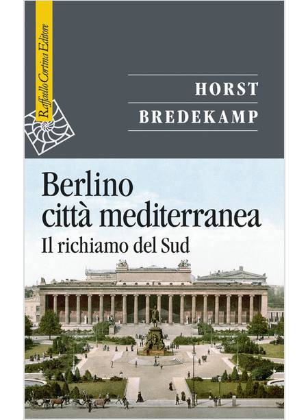 BERLINO CITTA' MEDITERRANEA. PICCOLA STORIA