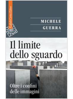 IL LIMITE DELLO SGUARDO. OLTRE I CONFINI DELL'IMMAGINE
