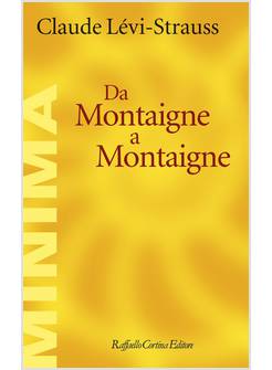 DA MONTAIGNE A MONTAIGNE