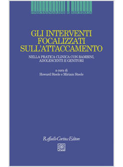 GLI INTERVENTI FOCALIZZATI SULL'ATTACCAMENTO