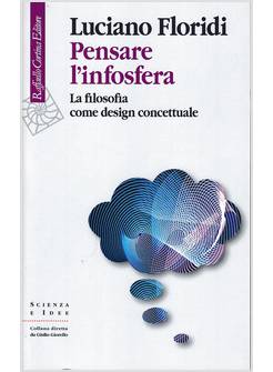 PENSARE L'INFOSFERA LA FILOSOFIA COME DESIGN CONCETTUALE