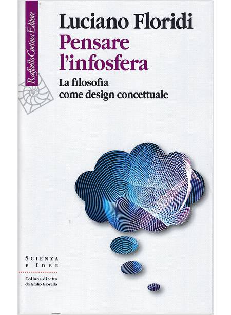 PENSARE L'INFOSFERA LA FILOSOFIA COME DESIGN CONCETTUALE