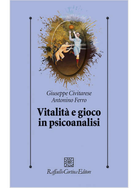 VITALITA' E GIOCO IN PSICOANALISI