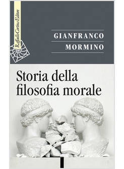 STORIA DELLA FILOSOFIA MORALE