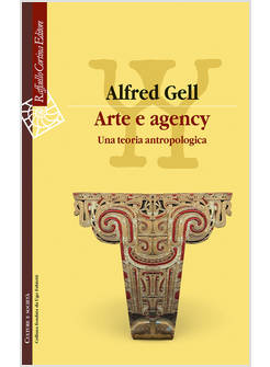ARTE E AGENCY. UNA TEORIA ANTROPOLOGICA