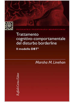 TRATTAMENTO COGNITIVO-COMPORTAMENTALE DEL DISTURBO BORDERLINE IL MODELLO DBT