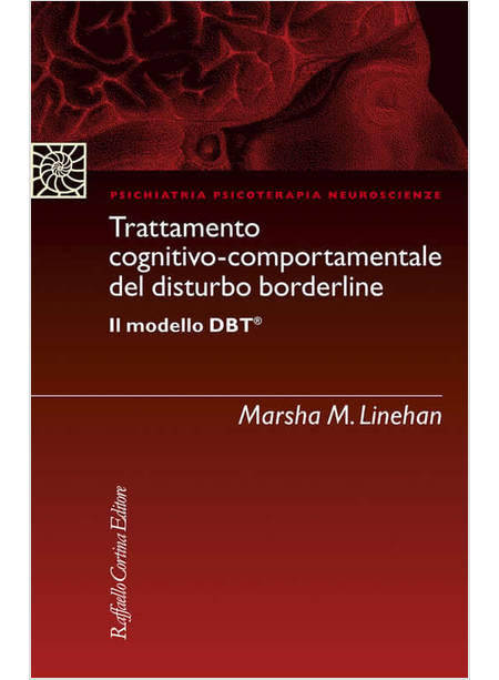 TRATTAMENTO COGNITIVO-COMPORTAMENTALE DEL DISTURBO BORDERLINE IL MODELLO DBT