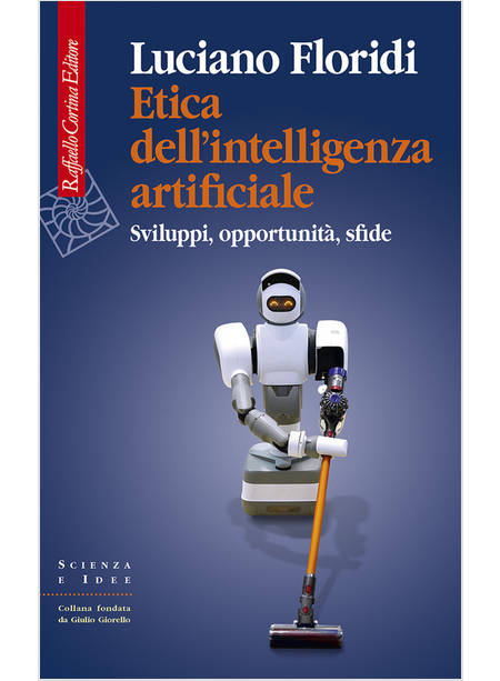 ETICA DELL'INTELLIGENZA ARTIFICIALE SVILUPPI, OPPORTUNITA', SFIDE