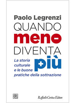 QUANDO MENO DIVENTA PIU'