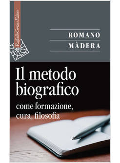 IL METODO BIOGRAFICO COME FORMAZIONE, CURA, FILOSOFIA 
