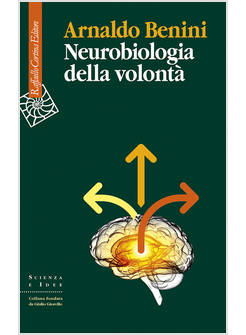 NEUROBIOLOGIA DELLA VOLONTA'