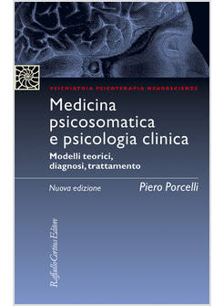 MEDICINA PSICOSOMATICA E PSICOLOGIA CLINICA. MODELLI TEORICI, DIAGNOSI