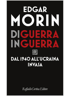 DI GUERRA IN GUERRA. DAL 1940 ALL'UCRAINA INVASA