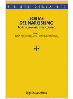 FORME DEL NARCISISMO TEORIA E CLINICA NELLA CONTEMPORANEITA'
