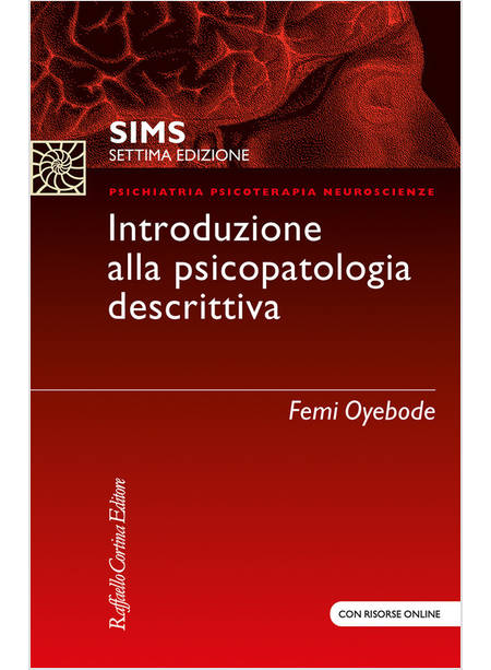 SIMS INTRODUZIONE ALLA PSICOPATOLOGIA DESCRITTIVA CON CONTENUTO DIGITALE 7° EDIZ