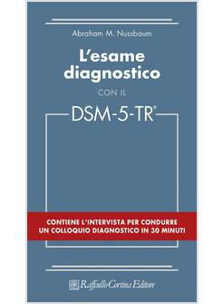 L'ESAME DIAGNOSTICO CON IL DSM-5-TR 
