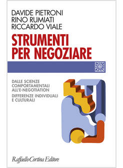 STRUMENTI PER NEGOZIARE DALLE SCIENZE COMPORTAMENTALI ALL'E-NEGOTIATION