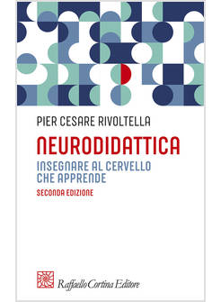 NEURODIDATTICA INSEGNARE AL CERVELLO CHE APPRENDE