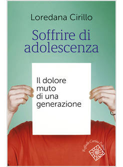 SOFFRIRE DI ADOLESCENZA. IL DOLORE MUTO DI UNA GENERAZIONE