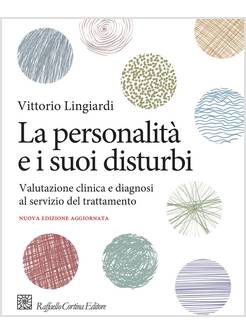 LA PERSONALITA' E I SUOI DISTURBI VALUTAZIONE CLINICA E DIAGNOSI
