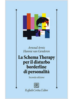 LO SCHEMA THERAPY PER IL DISTURBO BORDERLINE DI PERSONALITA' 
