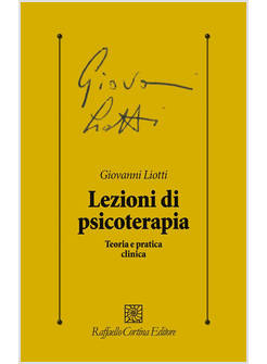 LEZIONI DI PSICOTERAPIA TEORIA E PRATICA CLINICA