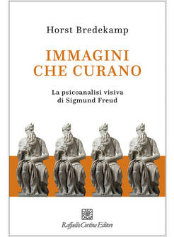 IMMAGINI CHE CURANO. LA PSICOANALISI VISIVA DI SIGMUND FREUD