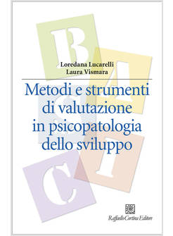 METODI E STRUMENTI DI VALUTAZIONE IN PSICOPATOLOGIA DELLO SVILUPPO