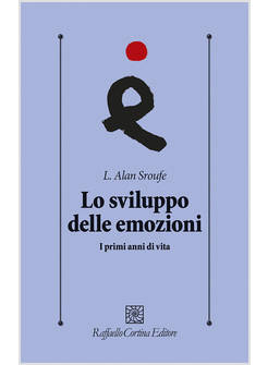 LO SVILUPPO DELLE EMOZIONI I PRIMI ANNI DI VITA