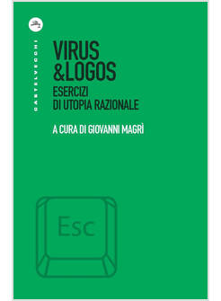 VIRUS&LOGOS. ESERCIZI DI UTOPIA RAZIONALE