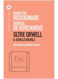 OLTRE ORWELL IL GEMELLO DIGITALE