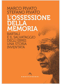 L'OSSESSIONE DELLA MEMORIA. BARTALI E IL SALVATAGGIO DEGLI EBREI