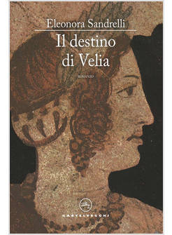 DESTINO DI VELIA (IL)